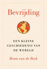 Bevrijding - Bram van de Beek - 9789043541695