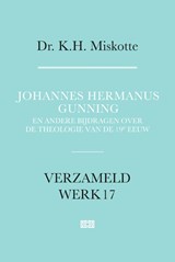 Johannes Hermanus Gunning - K.H. Miskotte - 9789043541930