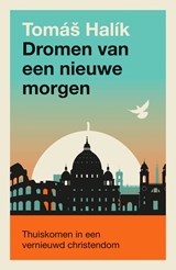 Dromen van een nieuwe morgen - Tomas Halik - 9789043542555