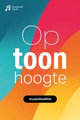 Op toonhoogte 2025 Muziekboek - HGJB - 9789043543255