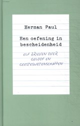 Een oefening in bescheidenheid - Herman Paul - 9789043543835