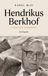 Hendrikus Berkhof - Karel Blei - 9789043544405