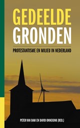 Gedeelde gronden - Peter van Dam ; David Onnekink - 9789043544696