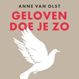 Geloven doe je zo - Anne van Olst - 9789043544863