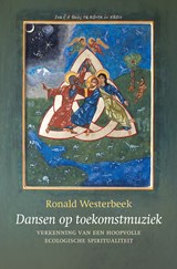 Dansen op toekomstmuziek - Ronald Westerbeek - 9789043544900