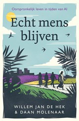 Echt mens blijven - Daan Molenaar ; Willem Jan de Hek - 9789043545587