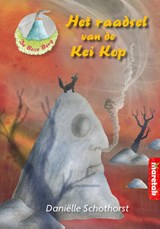 Het raadsel van de Kei Kop - Daniëlle Schothorst - 9789043704823