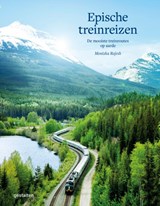 Epische treinreizen - Monisha Rajesh - 9789043928007