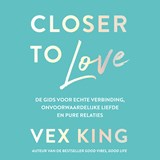 Closer to Love - Vex King - 9789043928441