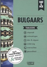 Bulgaars - Wat & Hoe taalgids - 9789043928731