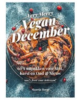 Very Merry Vegan December - Maartje Borst ; Lisette Kreischer - 9789043931489