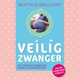 Veilig zwanger - Beatrijs Smulders - 9789043931663