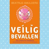Veilig bevallen - Beatrijs Smulders - 9789043931670