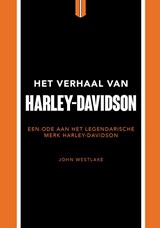 Het verhaal van Harley-Davidson - John Westlake - 9789043931717