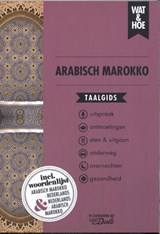 Arabisch Marokko - Wat & Hoe taalgids - 9789043932967