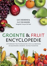 Groente- en fruitencyclopedie - Luc Dedeene ; Guy de Kinder - 9789043933070