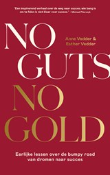 No Guts, No Gold - Anne Vedder ; Esther Vedder - 9789043933599