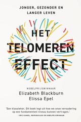 Het telomeren effect - Elizabeth Blackburn ; Elissa Epel - 9789043935975