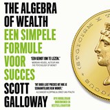 The Algebra of Wealth - Scott Galloway - 9789043937405