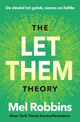 The Let Them Theory - Mel Robbins ; Sawyer Robbins - 9789043937979