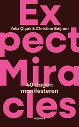 Expect Miracles - Yeliz Çiçek ; Christine Beijnen - 9789043939829