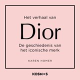 Het verhaal van Dior - Karen Homer - 9789043941877