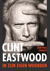 Clint Eastwood - Jean-Paul Chaillet - 9789043942355