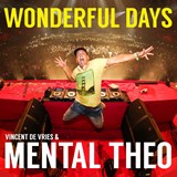 Wonderful days - Mental Theo - Vincent de Vries ; Theo Nabuurs - 9789043942591