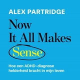Now it all makes sense - Alex Partridge - 9789043943420