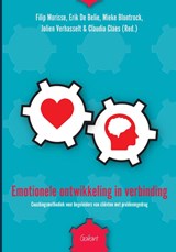 Emotionele ontwikkeling in verbinding - Filip Morisse ; Erik De Belie ; Mieke Blontrock ; Jolien Verhasselt ; Claudia Claes - 9789044134810