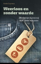 Weerloos en zonder waarde - Guido Cuyvers - 9789044137309