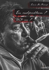 Een rookprobleem? Wat nu? - Erwin De Bisscop - 9789044137965