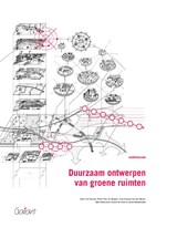 Duurzaam ontwerpen van groene ruimten - Sylvie Van Damme ; Pieter Foré ; Els Huigens ; Jean-François Van den Abeele ; Geert Meysmans ; Aurelie De Smet ; David Verhoestraete - 9789044138795