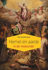Hemel en aarde in de ‘wiskunde’ - Dirk Huylebrouck - 9789044139099