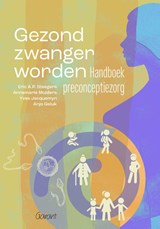 Gezond zwanger worden - Eric A.P. Steegers ; Annemarie Mulders ; Yves Jacquemyn ; Anjo Geluk - 9789044139389