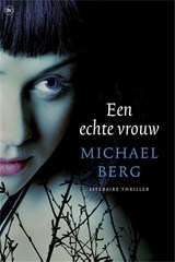 Een echte vrouw - Michael Berg - 9789044327212