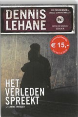 Het verleden spreekt - Dennis Lehane - 9789044328004