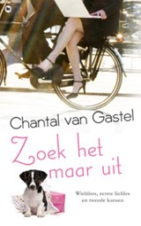 Zoek het maar uit - Chantal van Gastel - 9789044330687