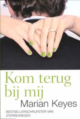 Kom terug bij mij - KEYES, Marian - 9789044332605
