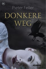 Donkere weg - Pieter Feller - 9789044334265