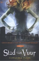 Stad van vuur - Cassandra Clare - 9789044340976