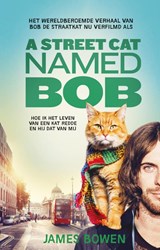 A street cat named Bob - James Bowen - 9789044351828