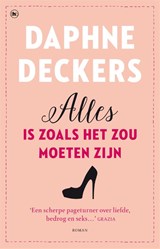 Alles is zoals het zou moeten zijn - Daphne Deckers - 9789044353983