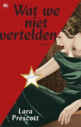 Wat we niet vertelden - Lara Prescott - 9789044355246
