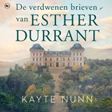 De verdwenen brieven van Esther Durrant - Kayte Nunn - 9789044357653