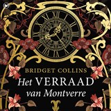 Het verraad van Montverre - Bridget Collins - 9789044360530