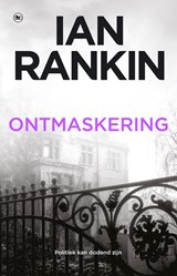 Ontmaskering - Ian Rankin - 9789044363029