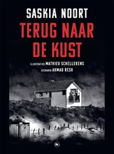 Terug naar de kust - Saskia Noort ; Ahmad Resh - 9789044365467
