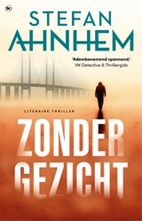Zonder gezicht - Stefan Ahnhem - 9789044366785