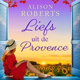 Liefs uit de Provence - Alison Roberts - 9789044397024